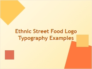 Examples of Ethnic Typography for Authentic Street Food Logos